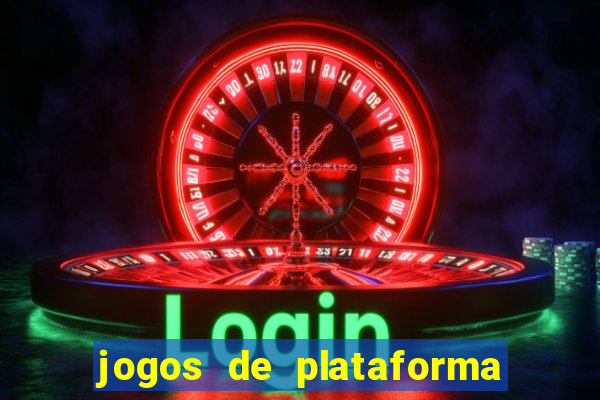 jogos de plataforma para ganhar dinheiro